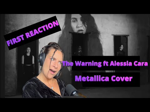 First Reaction to THE WARNING ft ALESSIA CARA (Enter Sandman - Metallica Black List Album)