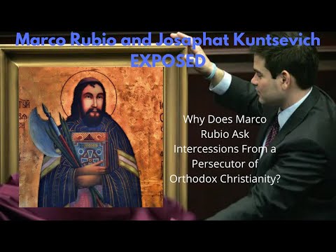 Who Is Josaphat Kuntsevich? Marco Rubio Exposed