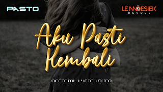 Download lagu Pasto : Aku Pasti Kembali (Lyric Visualizer) mp3 Download lagu Pasto : Aku Pasti Kembali (Lyric Visualizer) mp3