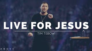 LIVE A LIFE OF SIGNIFICANCE | Live For Jesus - Tim Tebow Inspirational &amp; Motivational Speech