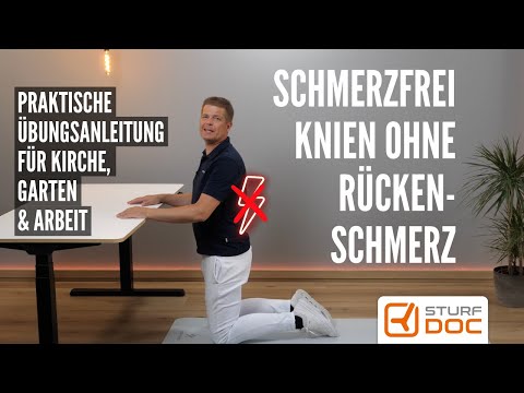Rückenschmerzen beim langen Knien - Einfache Lösungsstrategien