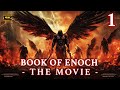 The Book Of Enoch Movie 1 The Fallen Angels Descent