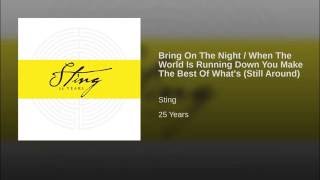 Bring On The Night / When The World Is Running Down You Make The Best Of What's (Still Around)