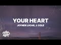 Joyner Lucas - Your Heart (Lyrics) ft. J. Cole