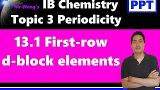 IB Chemistry Topic 3 Periodicity HL 13.1 First-row d-block elements