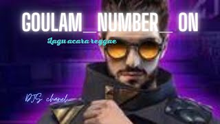Download lagu lagu acara reggae_GOULAM[NUMBER_ON]_Remix mp3