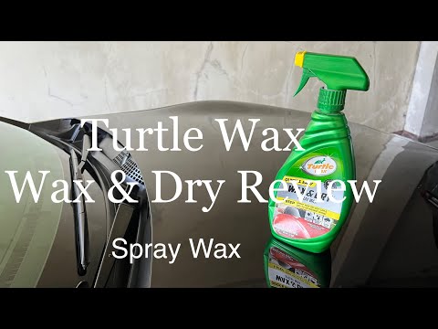 Turtle Wax | Wax & Dry Spray Wax Review | Easy to use car wax | Active Bodby