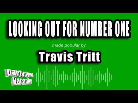 Looking Out For Number One - Travis Tritt