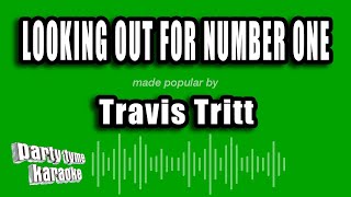 Travis Tritt - Looking Out For Number One (Karaoke Version)