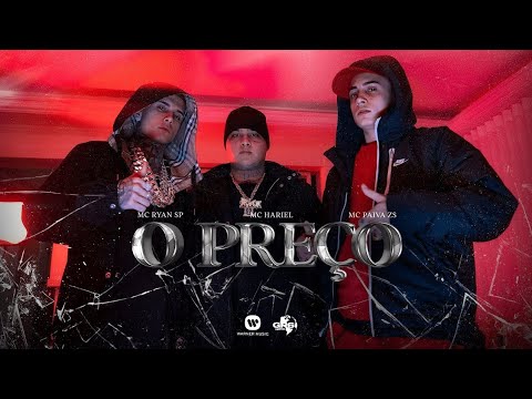 O PREÇO( COM GRAVE) Mc Hariel, Mc Ryan SP e Mc Paiva ZS
