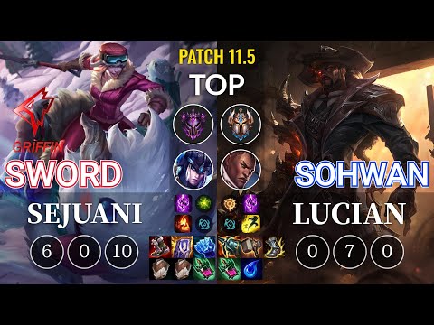 GRF Sword Sejuani vs SoHwan Lucian Top - KR Patch 11.5