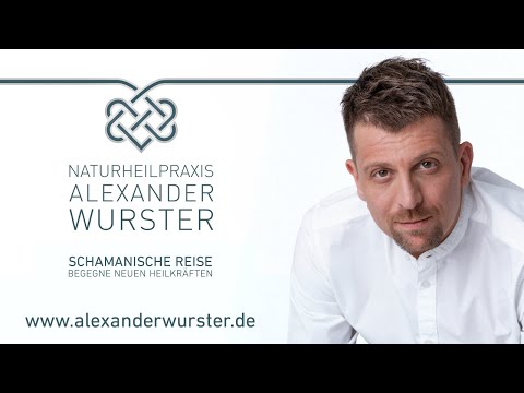 Schamanische Reise // Begegne neuen Heilkräften // Meditation // Alexander Wurster