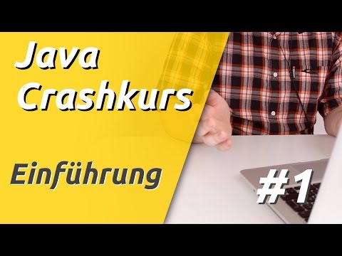 Java Crashkurs für Anfänger in 3 Std [1/21] | EINFÜHRUNG