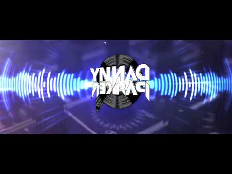 DannY Q ParkeR - OFFICIAL INTRO  ( 1080p )