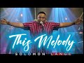 THIS MELODY OFFICIAL VIDEO