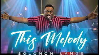 THIS MELODY  OFFICIAL VIDEO