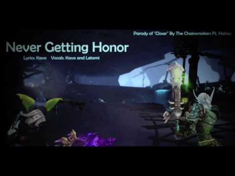 Never Getting Honor (WoW Parody) Ft. Kavo