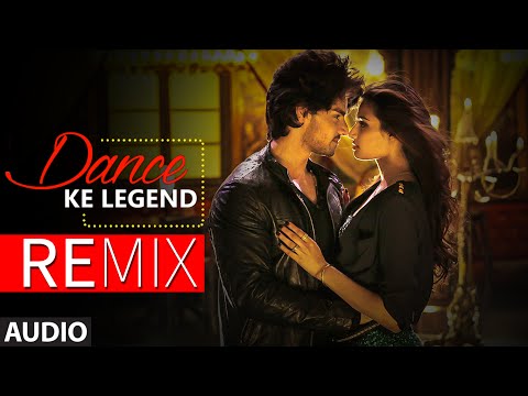 Dance ke Legend Full AUDIO Song (Remix) - DJ Raw | Hero | T-Series