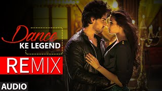 Dance ke Legend Full AUDIO Song (Remix) - DJ Raw | Hero | T-Series