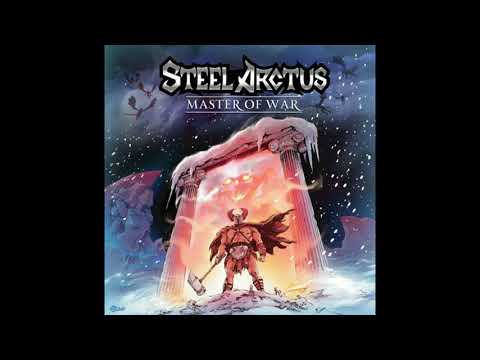 2022 - STEEL ARCTUS - Master of War   (Full Album)