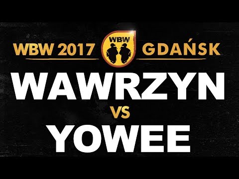 YOWEE vs WAWRZYN 🎤 WBW 2017 🎤 Gdańsk (1/8) Freestyle Battle