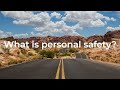 What Is Personal Safety