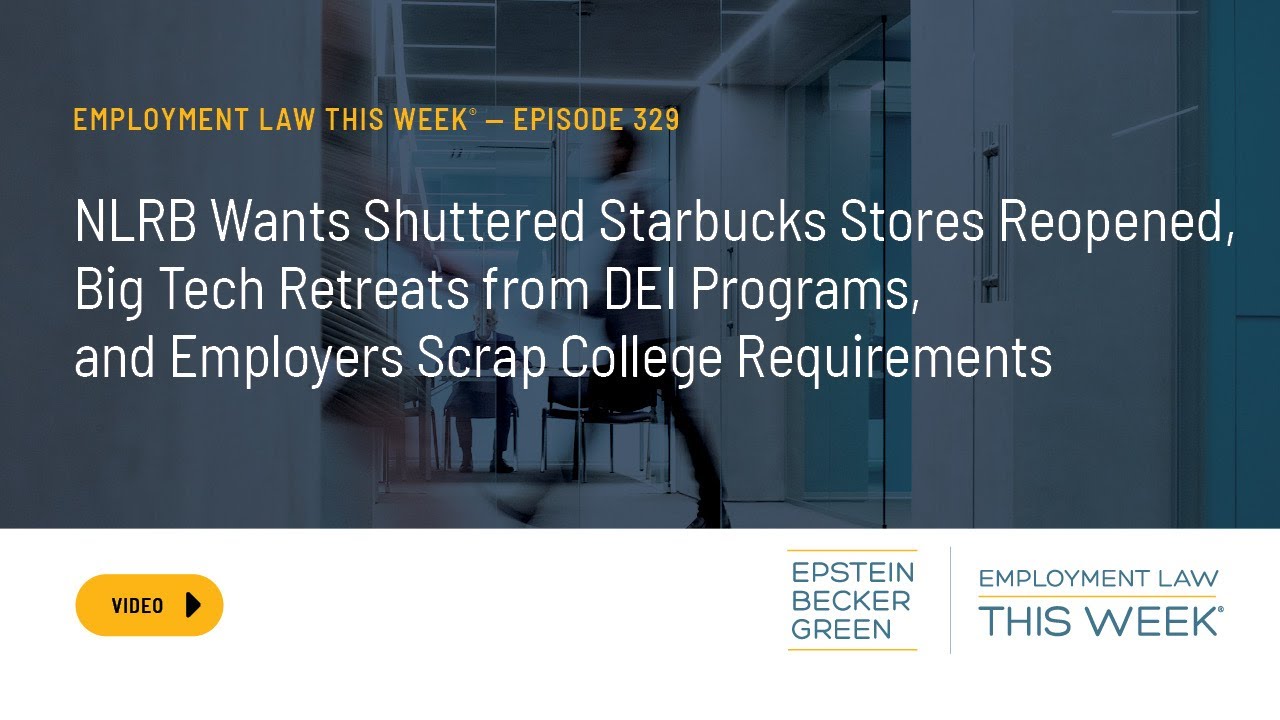 Employment Law This Week® – Episode 329 - #WorkforceWednesday