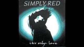 Simply Red - It&#39;s Only Love (1989)