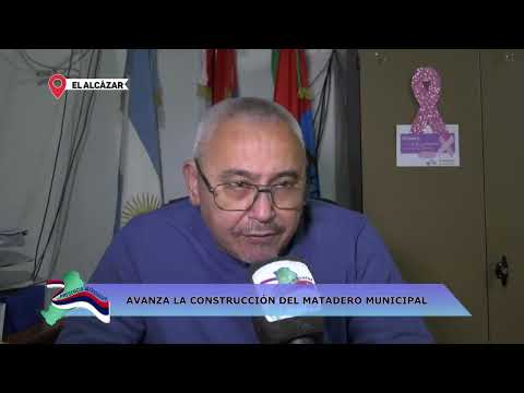EL ALCAZAR: AVANAZA LA CONSTRUCCIÓN DEL MATADERO MUNICIPAL