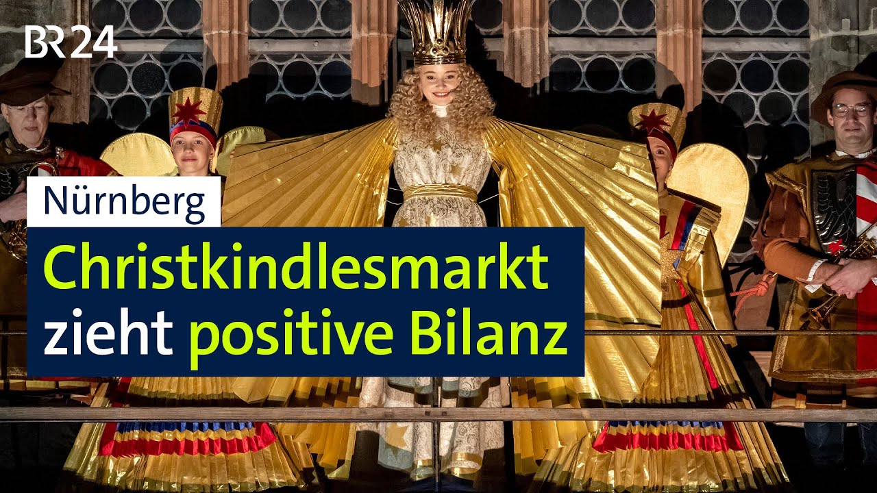 Nürnberg: Christkindlesmarkt zieht positive Bilanz | BR24