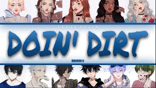 Maroon 5 - Doin’ Dirt - If it were sung by a collab (Colour-coded Lyrics)