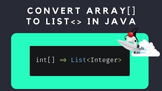 Convert Array to ArrayList in Java - convert int Array to List in Java
