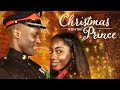 Christmas with the Prince (2023) | Full Adventure Movie | Cleopatra Wood | Richard Bobb-Semple