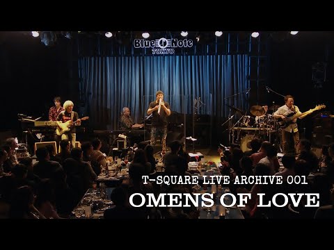 LIVE ARCHIVE 001 ：「OMENS OF LOVE」 @Blue Note TOKYO