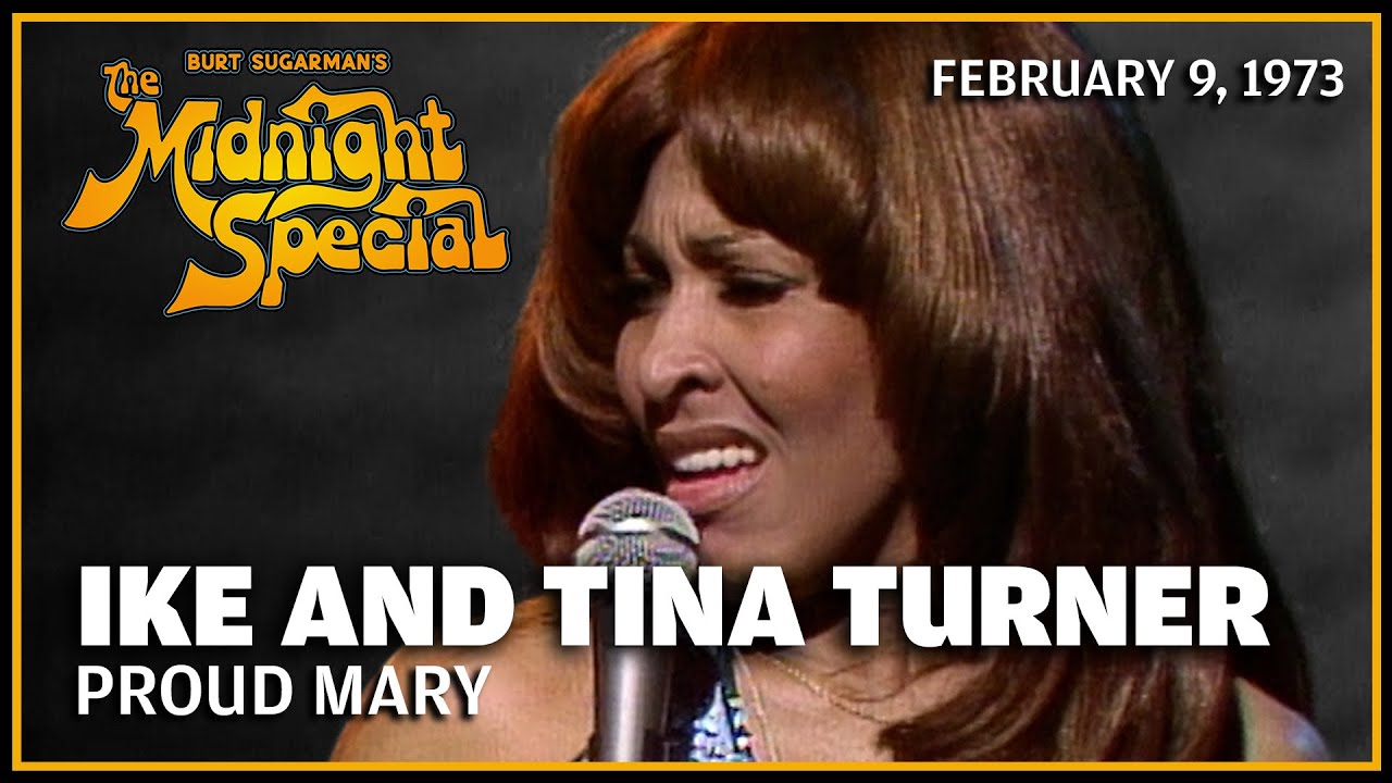 Proud Mary - Ike and Tina Turner | The Midnight Special - YouTube