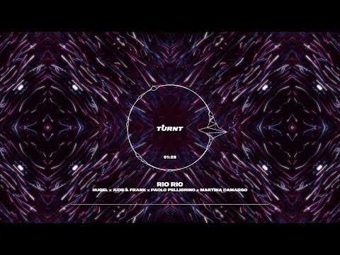 Hugel x Jude & Frank x Paolo Pelligrino x Martina Camargo - Rio Rio