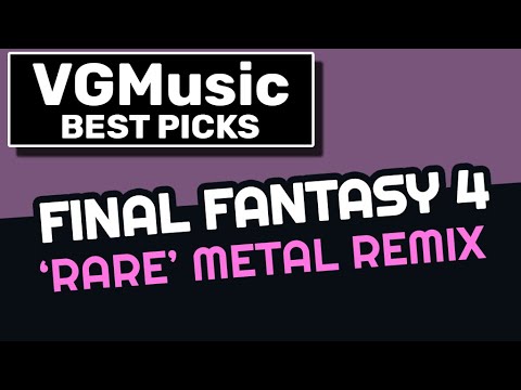 [Best VGM 017] Final Fantasy 4 ― 'Rare' Metal Boss Medley Remix
