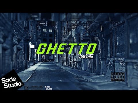 Delta3 x Tiza - Ghetto