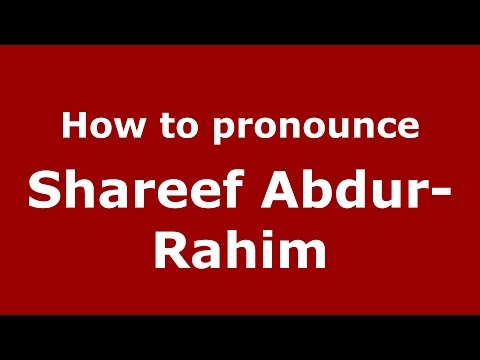 How to pronounce Shareef Abdur-Rahim (American English/US)  - PronounceNames.com