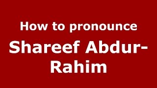 How to pronounce Shareef Abdur-Rahim