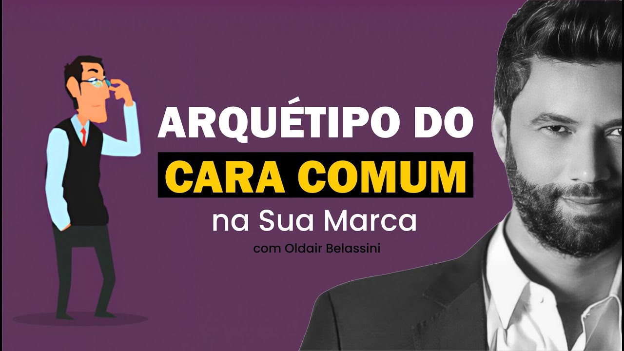 Atraia Clientes com o ARQUÉTIPO DO CARA COMUM