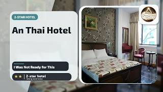 An Thai Hotel - I Was Not Ready for This | Ho Chi Minh City, Vietnam🏩