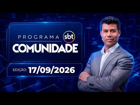Programa SBT Comunidade - 17/09/2026