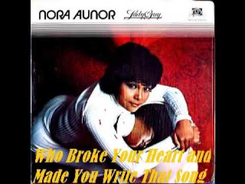 Who Broke Your Heart and Made You Write That Song (1976) by Nora Aunor (HD)