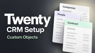Twenty CRM Setup Guide: Self Hosting, Custom Objects and CSV Imports