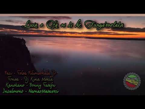 Luva ‘ae ‘Ofa ni Kihe Funga’onetaka (One Sound Version )