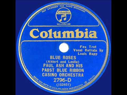 1933  Paul Ash - Blue Roses (Louis Rapp, vocal)