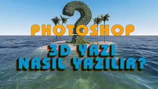 Adobe Photoshop 3D Yazı Nasıl Yazılır? Üç Boyutlu Yazı Yazma | 42. ders