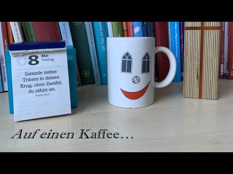 Auf einen Kaffee • 08.05.2020
