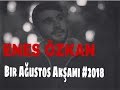 Enes Özkan - Bir Ağustos Akşamı (2018) #Beste Enes Özkan - Bir Ağustos Akşamı (2018) #Beste